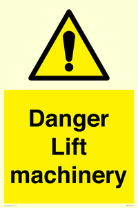 Danger Lift machinery
